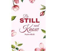 Be Still and Know - Psalm 46:10 Christian Notebook with Pink Magnolia Design