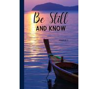 Be Still and Know Psalm 46:10 journal notebook 6x9 inch with boat and still water