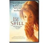 Be Still: And Know That I Am God