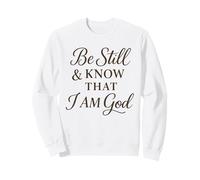 Be Still And Know That I Am God Felpa