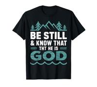 Be Still God Rustico Montagna Cristiana Verso Maglietta