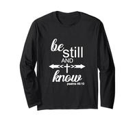 Be Still & Know Cool Christian Life Bibbia Verse With Cross Maglia a Manica