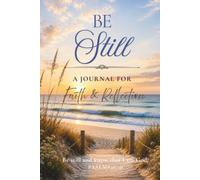 Be Still & Know Journal: Ocean-Inspired Lined Pages with Scripture for Daily Reflection
