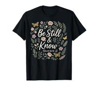 Be Still & Know Salmo 46-10 Versetto della Bibbia Cristiana per le donne Maglietta