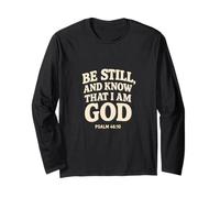 Be Still Know That I Am God Psalm 46:10 ChristianBible Verse Maglia a Manica