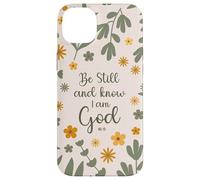 Be Still & Know That I Am God Psalm Bible Verse Floral Women Custodia per iPhone 14 Plus