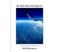 Be Still, Mirrored Explorer