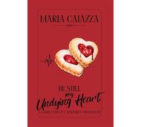 Be Still My Undying Heart: A Dark Fantasy Romance Novelette