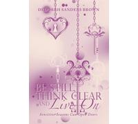 Be Still, Think Clear and Live On: Sensitive Seasons Can Open Doors