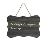 Be Strong And Courageous. Joshua 1:9 Cartello in legno 15,2 x 25,4 cm, versi biblici con citazioni che dicono arte rustica da appendere targhe in legno per porta d'ingresso, soggiorno, cucina
