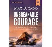 Be Strong and Courageous Video Study: Swimming Upstream in a Downstream World