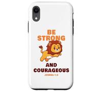 Be Strong & Courageous - Joshua 1:9 Christian Kids & Adult Custodia per iPhone XR
