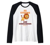 Be Strong & Courageous - Joshua 1:9 Christian Kids & Adult Maglia con Maniche Raglan