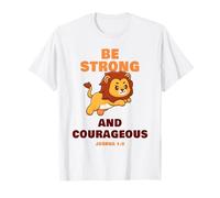 Be Strong & Courageous - Joshua 1:9 Christian Kids & Adult Maglietta