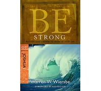 Warren W. Wiersbe Be Strong ( Joshua ) (Tascabile) Be Commentary Series