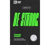 Be Strong: Overcoming Depression