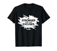 Be Stronger than your Excuses cooles black Gym Fitness Maglietta