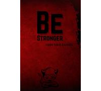 Be Stronger Than Your Excuses: Inspirational Journal with Lined Pages - Teenage Problems - Depresion Little Help - Progress Book - Journal - New Job Notebook