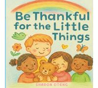 Be Thankful for the Little Things