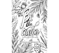 Be The Author: A Blank Page for Bold Ideas. A guided creative writing journal for young storytellers. The perfect screen-free activity for curious ... home-school, or personal creativity.