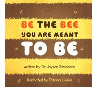 Be the Bee You Are Meant to Be