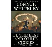 Be The Best and Other Stories: 5 Dark Contemporary Fantasy Short Stories