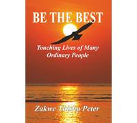 Be the Best: touching lives of many ordinary people