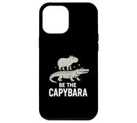 Be The Capybara Calma Divertente Capy Equitazione Gator Chill Vibes Custodia per iPhone 12 Pro Max