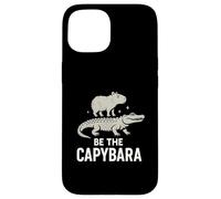Be The Capybara Calma Divertente Capy Equitazione Gator Chill Vibes Custodia per iPhone 15