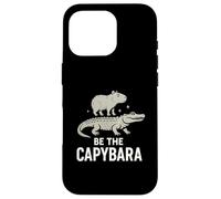 Be The Capybara Calma Divertente Capy Equitazione Gator Chill Vibes Custodia per iPhone 16 Pro
