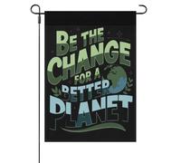 Be The Change For A Better Planet Bandiera Da Esterno Moda Bandiera All'Aperto Stagionale Bandiere Da Giardino Per Soggiorno Dormitorio Celebrazione 30X45cm