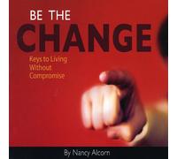 Be the Change: Keys to Living W