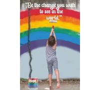 Be the change you wish to see in the world: An inspirational A5 journal with a famous quote and 120 lined pages for everyday notes and thoughts