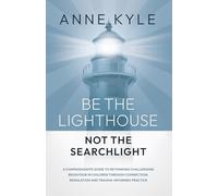 Be The Lighthouse Not The Searchlight