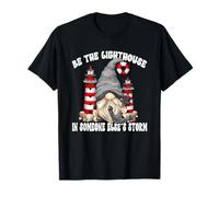 Be The Lighthouse Saying for Christian Mom And GNOME Lover Maglietta