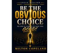 Be the Obvious Choice: Nobody Is Coming to Save You. Good.