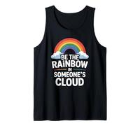 Be the Rainbow In Someone's Cloud Positivity Proud Inspiring Canotta