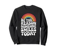 Be The Reason Someone Smiles Gentilezza Groovy Rainbow Retro Felpa