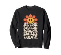 Be The Reason Someone Smiles Gentilezza Groovy Sun Retro Felpa