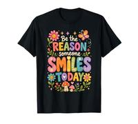 Be The Reason Someone Smiles Today Allegro Inspiring Cute Maglietta