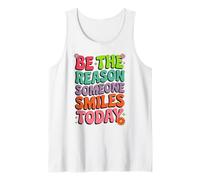 Be The Reason Someone Smiles Today Citazione positiva Canotta