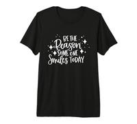 Be The Reason Someone Smiles Today Inspirational Citazione Maglietta Premium
