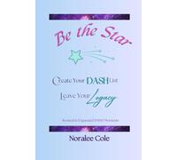 Be the Star: Create Your Dash List, Leave Your Legacy