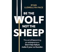 Be the Wolf Not the Sheep
