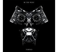 Be The Wolf - Torino