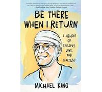Michael King Be There When I Return (Tascabile)