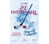 Be unstoppable. Cuori di ghiaccio