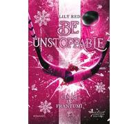 Be unstoppable. Cuori in frantumi