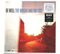 Be Well - The Weight and the Cost