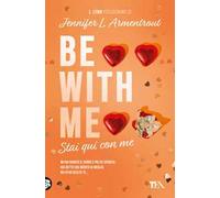 Be with me. Stai qui con me